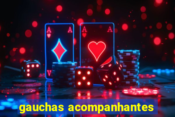 gauchas acompanhantes